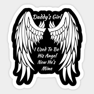 Daddy'S I Used To Be His Angel Now He'S Mine In Heaven Sticker